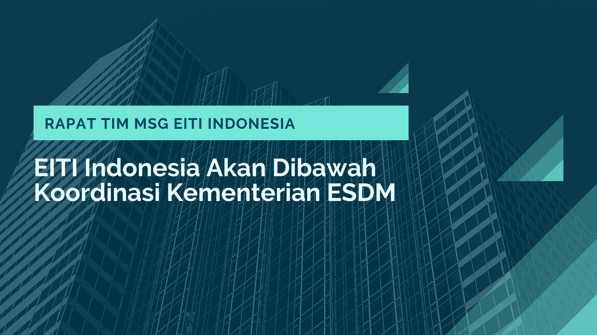 EITI Indonesia Akan Dibawah Koordinasi Kementerian ESDM