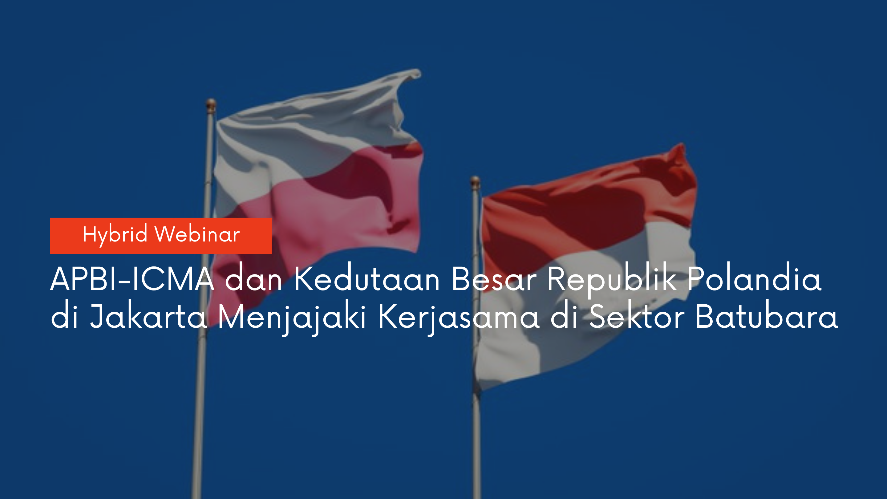 Opportunities on Polish-Indonesian Coal Mining Sector Through Advanced Technology