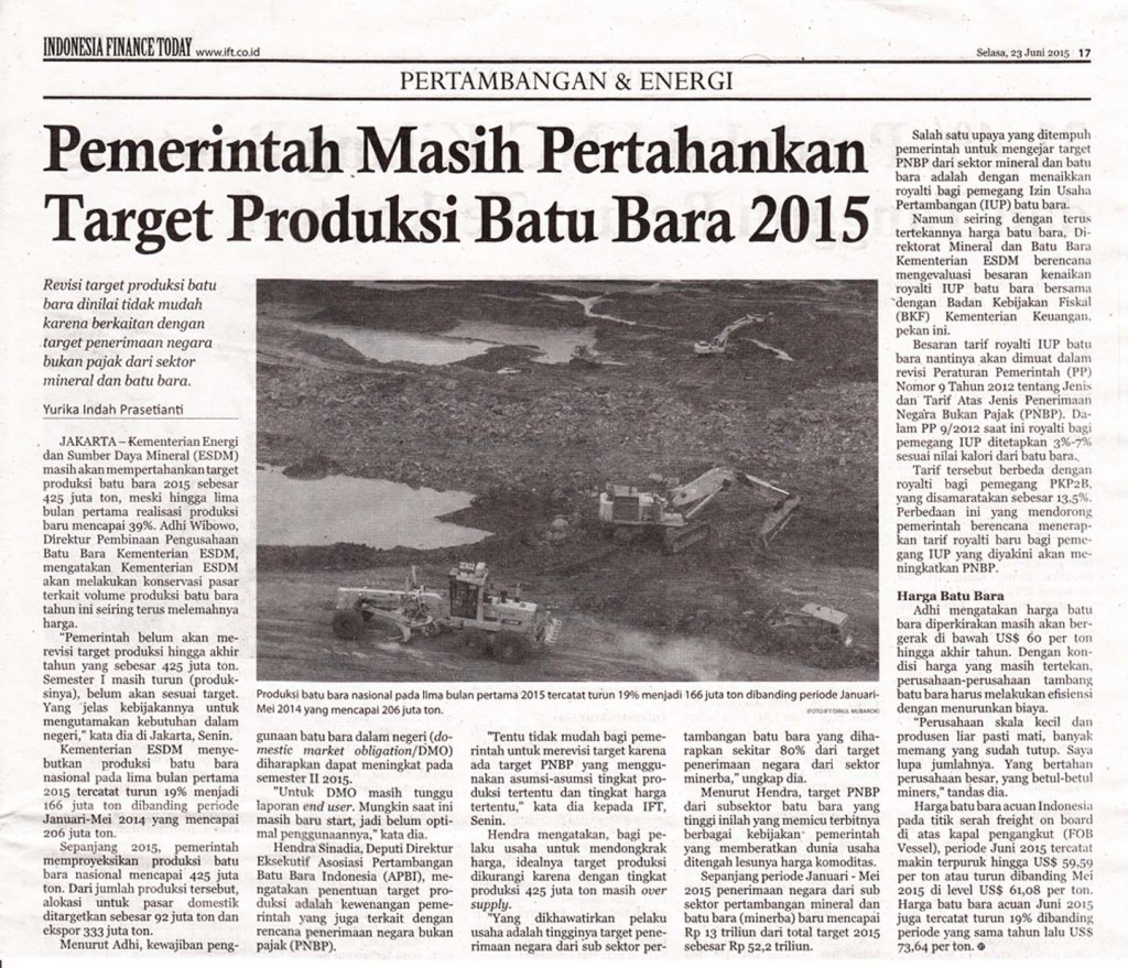 Pemerintah Masih Pertahankan Target Produksi Batubara  2015, IFT Selasa, 23 Juni 2015