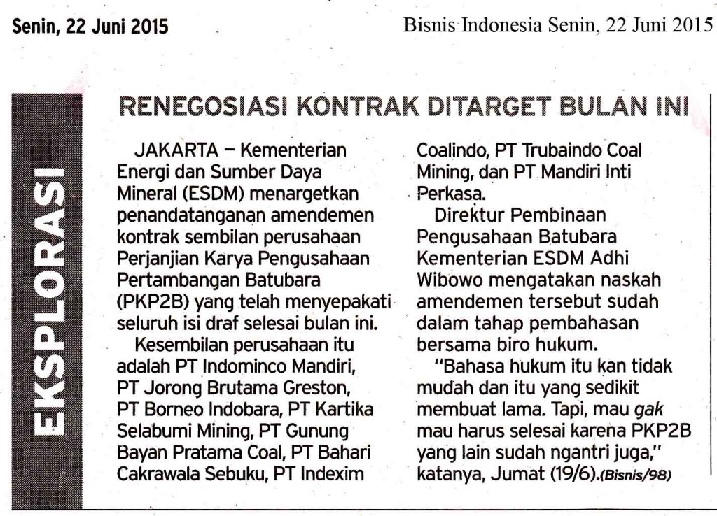 Renegosiasi Kontrak Ditarget Bulan Ini, Bisnis Indonesia Senin, 22 Juni 2015
