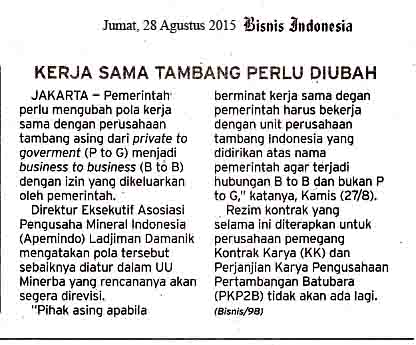 Kerjasama Tambang Perlu Diubah, Bisnis Indonesia Jumat, 28  Agustus 2015
