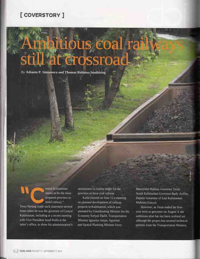 Ambitious Coal Railways Still at Crossroad, Coal Asia  Selasa, 1 September 2015 Hal 62